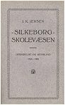 Silkeborg skolevæsen. Oprindelse og udvikling 1846-1900